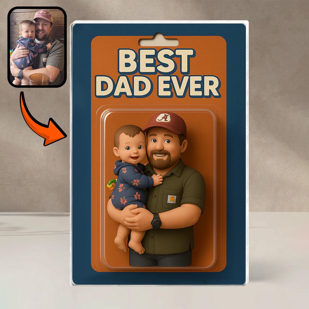 Custom " Best Dad Ever " Acrylic Block – Personalized Father's Day Gift with Photo & Action Figure Style for Dad, Husband & Kids