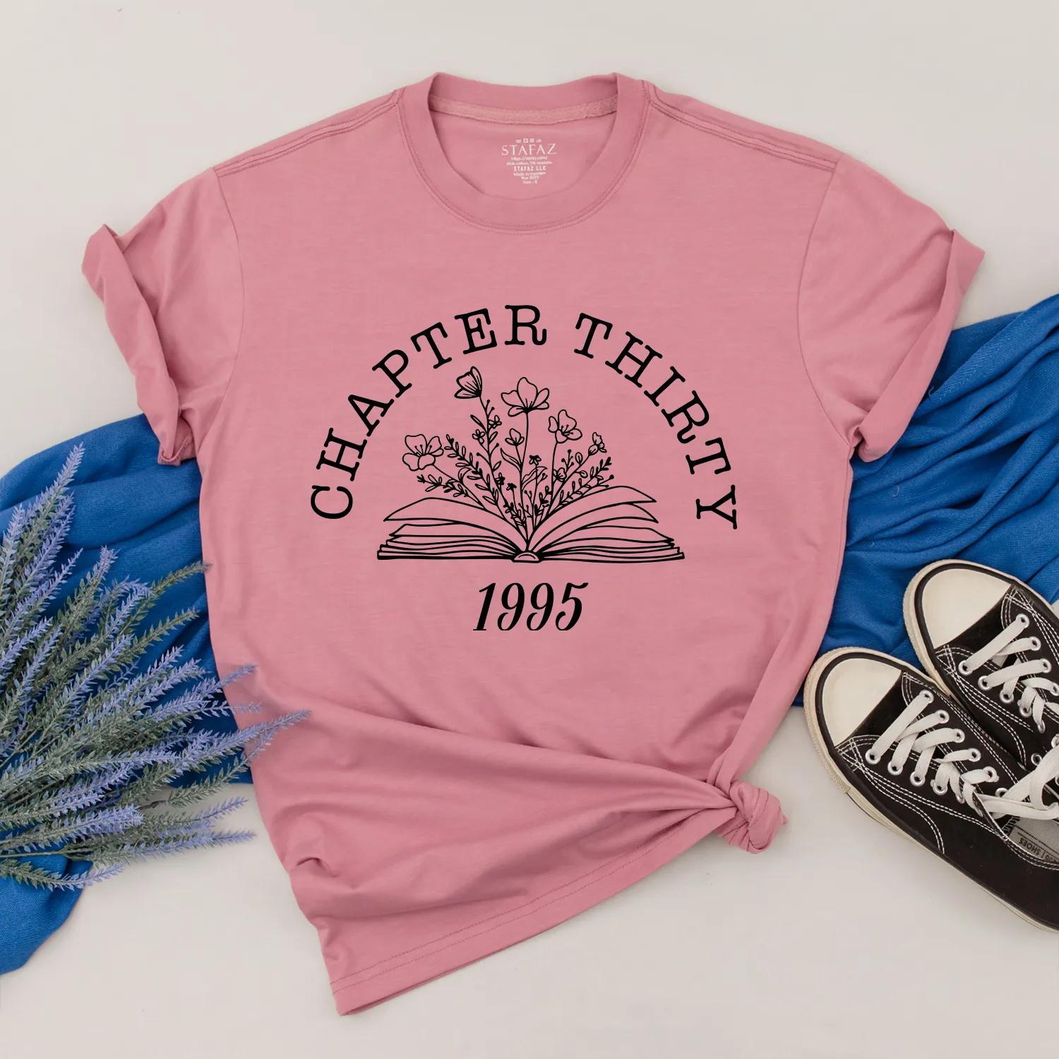 Chapter Thirty Personalized 1995 Milestone Shirt Elegant Floral Book Design Turning 30 Gift for Friend or Mom Birthday Outfit