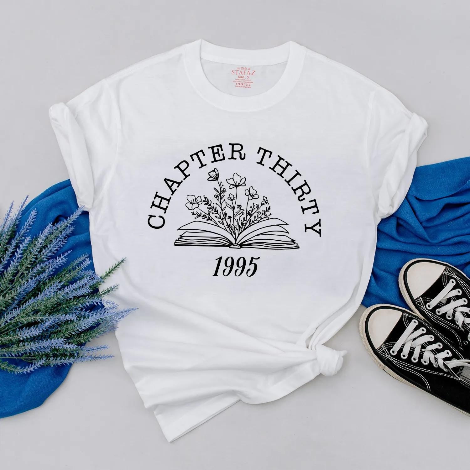 Chapter Thirty Personalized 1995 Milestone Shirt Elegant Floral Book Design Turning 30 Gift for Friend or Mom Birthday Outfit