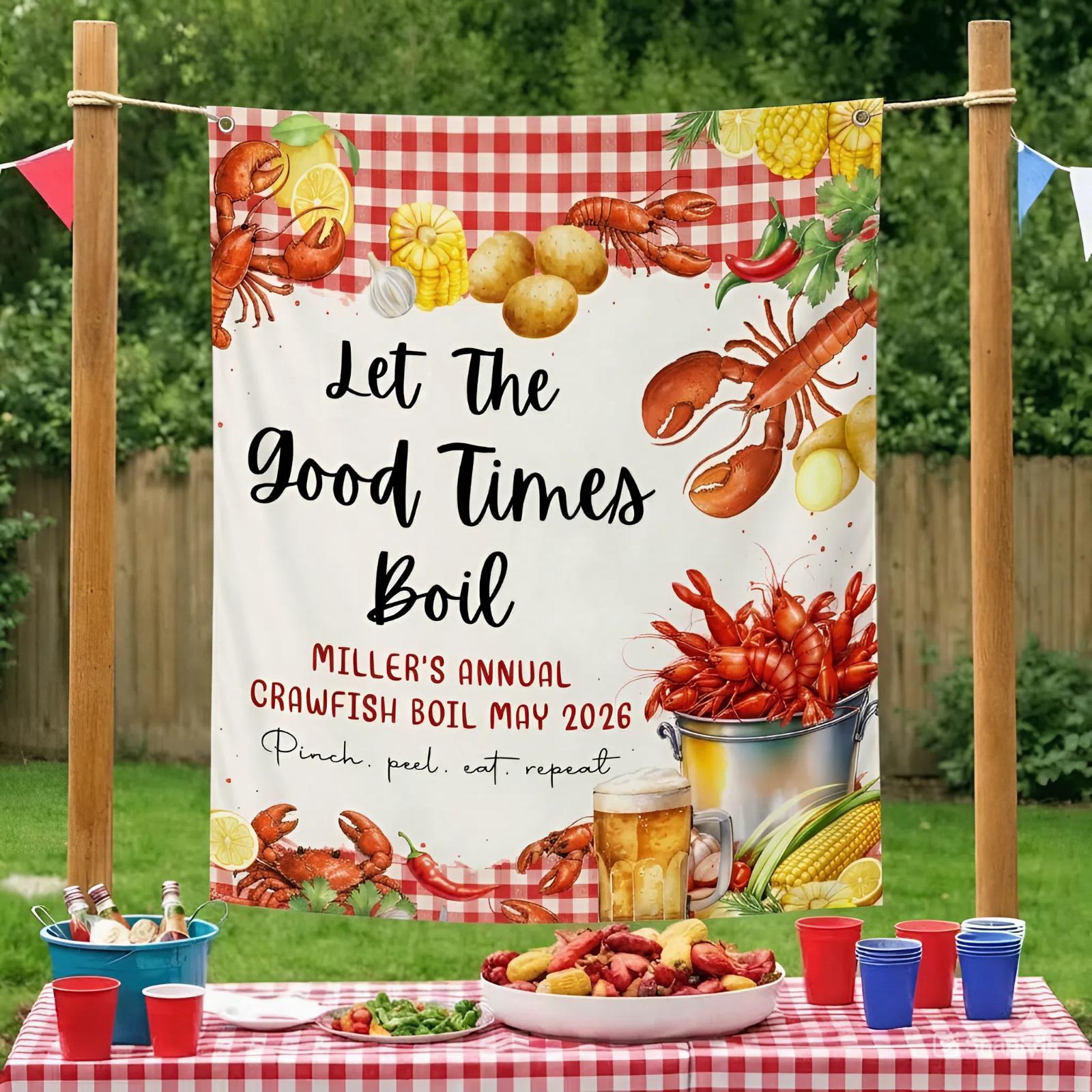 Custom Crawfish Boil Silk Banner Let the Good Times Boil Personalized Party Decor for Backyard Louisiana Seafood Gatherings May 2026