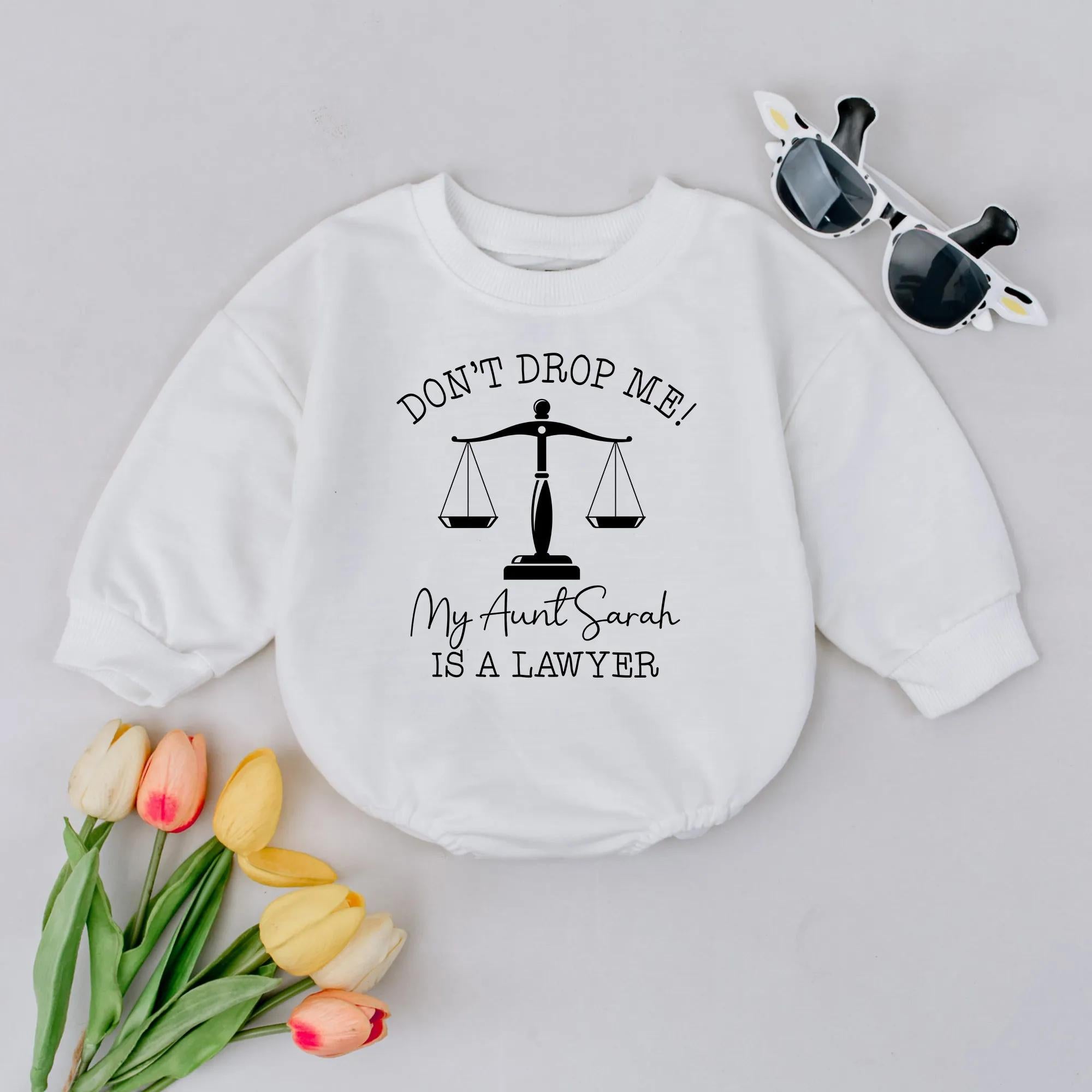 Don't Drop Me Romper with Aunt Sarah Lawyer Text Baby Bodysuit Custom Gift Comfortable Cotton Outfit Infant Birthday Humor