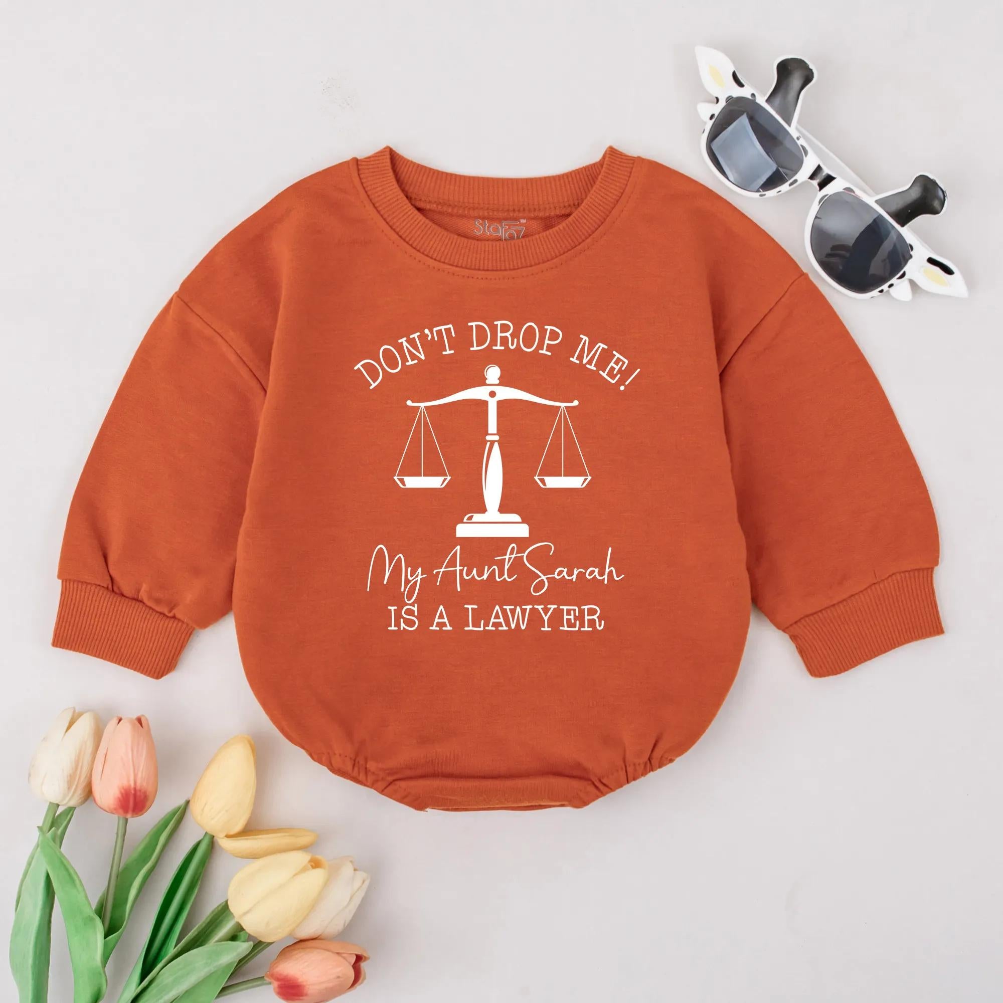 Don't Drop Me Romper with Aunt Sarah Lawyer Text Baby Bodysuit Custom Gift Comfortable Cotton Outfit Infant Birthday Humor