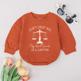Don't Drop Me Romper with Aunt Sarah Lawyer Text Baby Bodysuit Custom Gift Comfortable Cotton Outfit Infant Birthday Humor