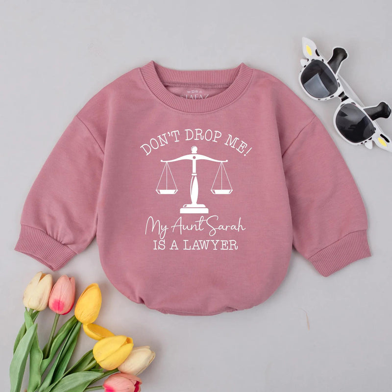 Don't Drop Me Romper with Aunt Sarah Lawyer Text Baby Bodysuit Custom Gift Comfortable Cotton Outfit Infant Birthday Humor