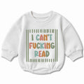 Funny Baby Romper with 'I Can't F***ing Read' Quote, Long Sleeve Sweatshirt Style, Soft Cotton, Perfect for Gag Gifts, 0-24 Months