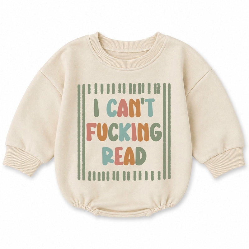 Funny Baby Romper with 'I Can't F***ing Read' Quote, Long Sleeve Sweatshirt Style, Soft Cotton, Perfect for Gag Gifts, 0-24 Months