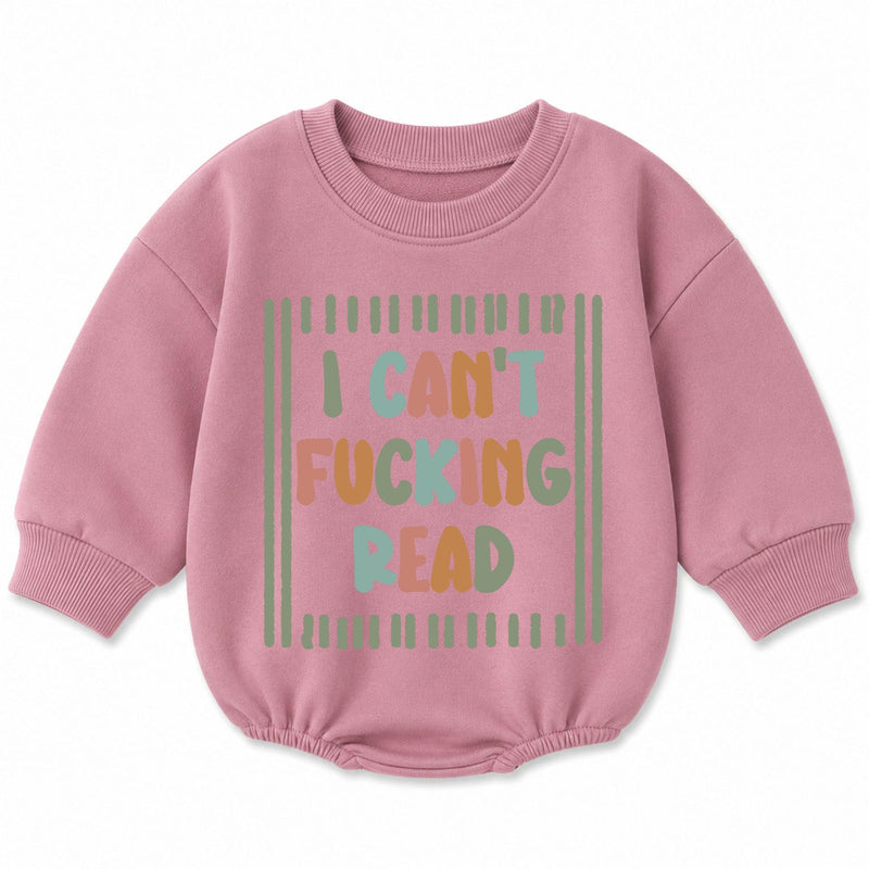 Funny Baby Romper with 'I Can't F***ing Read' Quote, Long Sleeve Sweatshirt Style, Soft Cotton, Perfect for Gag Gifts, 0-24 Months