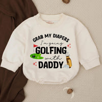 Grab My Diapers I'm Going Golfing With Daddy Baby Romper - Cute Long Sleeve Outfit for Newborns - Soft Cotton Baby Shower Gift