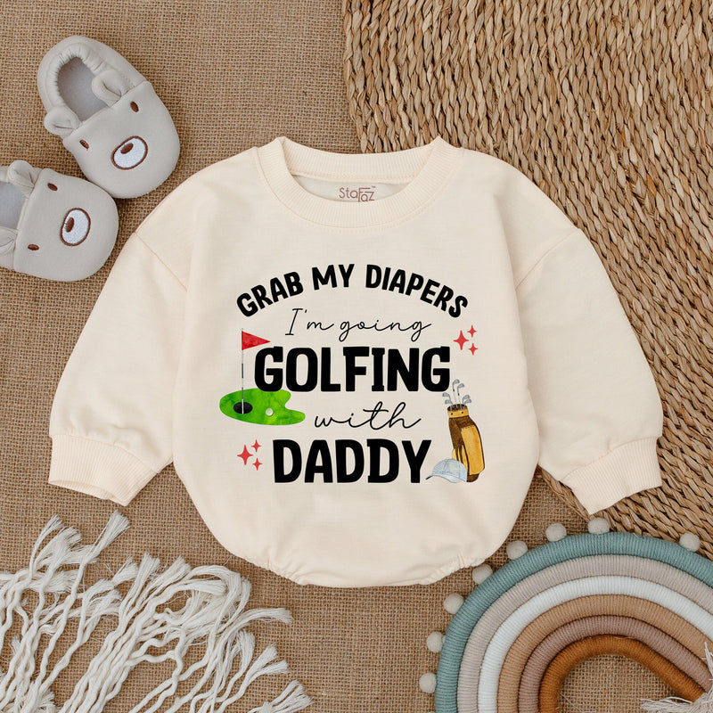 Grab My Diapers I'm Going Golfing With Daddy Baby Romper - Cute Long Sleeve Outfit for Newborns - Soft Cotton Baby Shower Gift