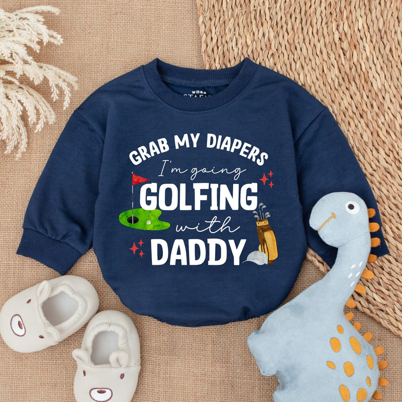 Grab My Diapers I'm Going Golfing With Daddy Baby Romper - Cute Long Sleeve Outfit for Newborns - Soft Cotton Baby Shower Gift