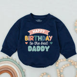 Happy Birthday to the Best Daddy Baby Romper Soft Cotton Outfit for Infant Boys or Girls Cute Gift for Dad’s Birthday Party Celebration