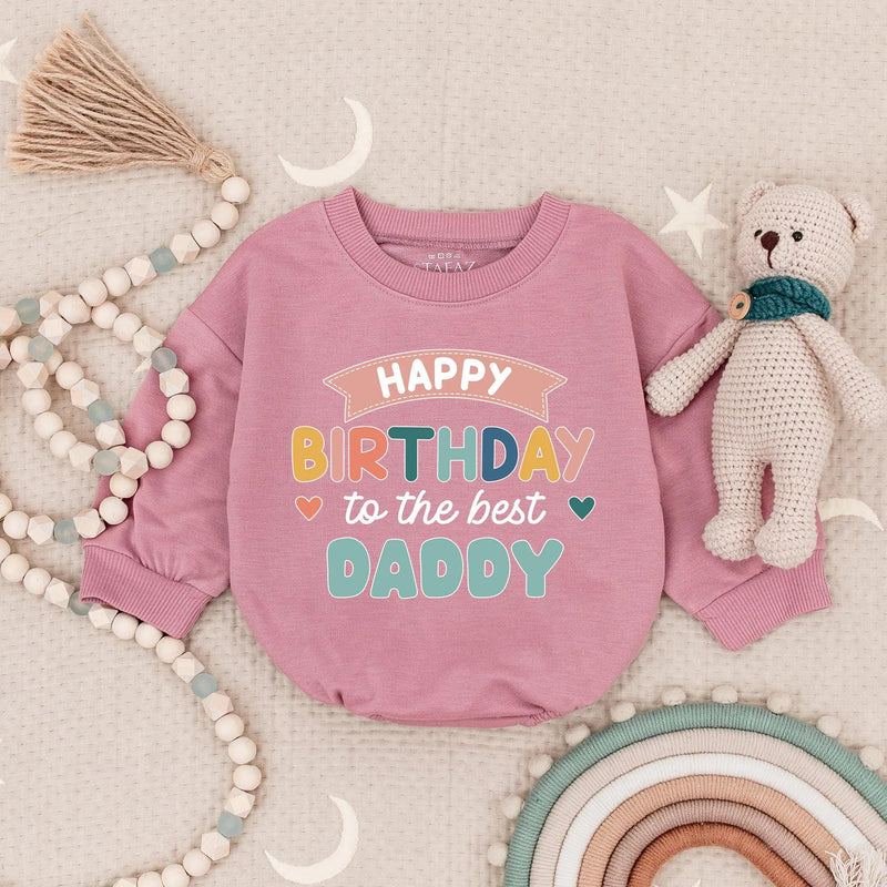 Happy Birthday to the Best Daddy Baby Romper Soft Cotton Outfit for Infant Boys or Girls Cute Gift for Dad’s Birthday Party Celebration