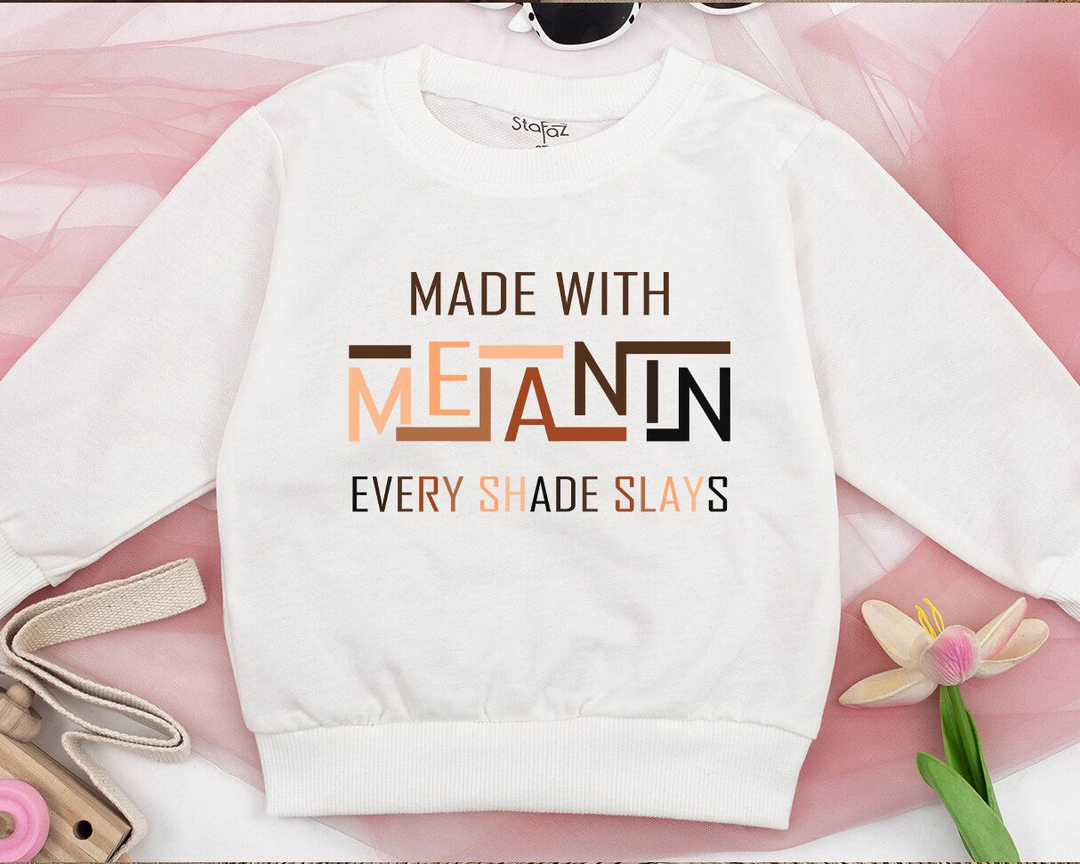 Empowering Melanin Toddler Sweatshirt for Kids Celebrate Black History Matching Family Pride Outfit Cotton Soft and Comfortable Wear