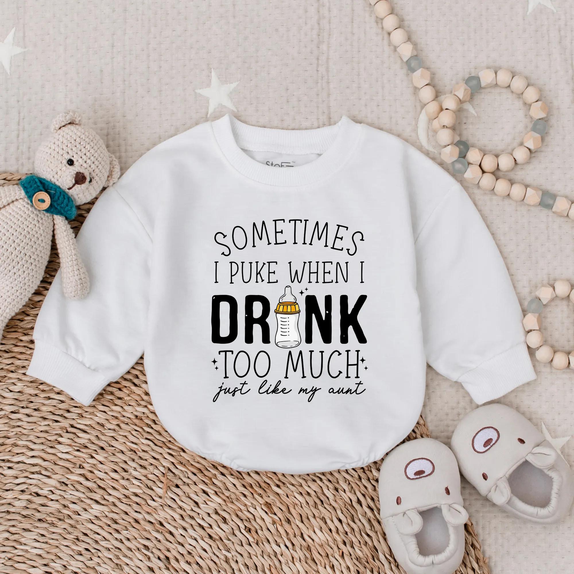 Funny Baby Outfit Sometimes I Puke When I Drink Too Much Infant Romper Humorous Gift from Auntie Cute Baby Shower Clothes Playful Design