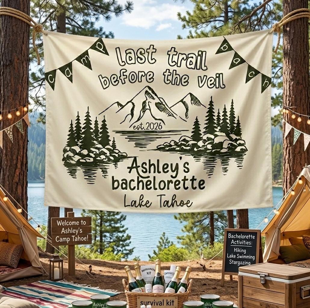 Last Trail Before the Veil Custom Silk Banner for Bachelorette Party, Rustic Camp Bach Lake Tahoe Decor with Mountain Design