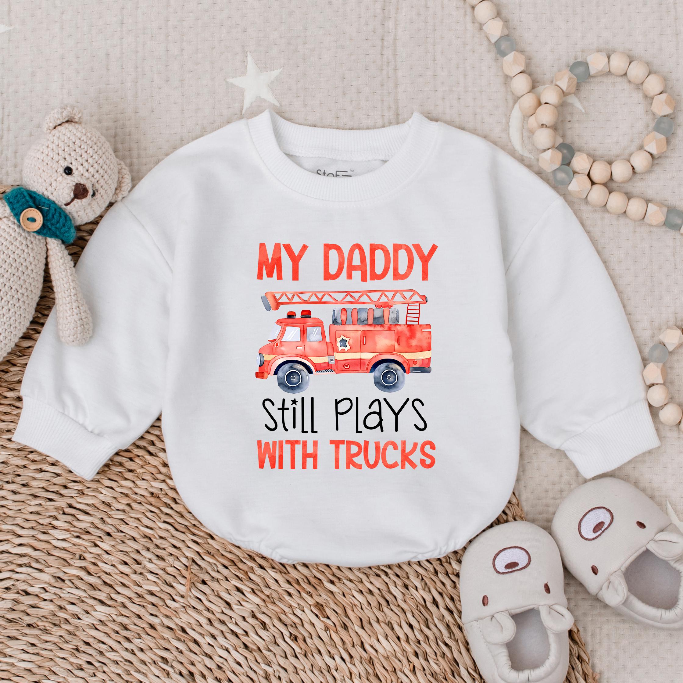 My Daddy Still Plays With Trucks Baby Boy Romper Funny Fire Truck Outfit Father's Day Gift Soft Cotton Baby Clothes