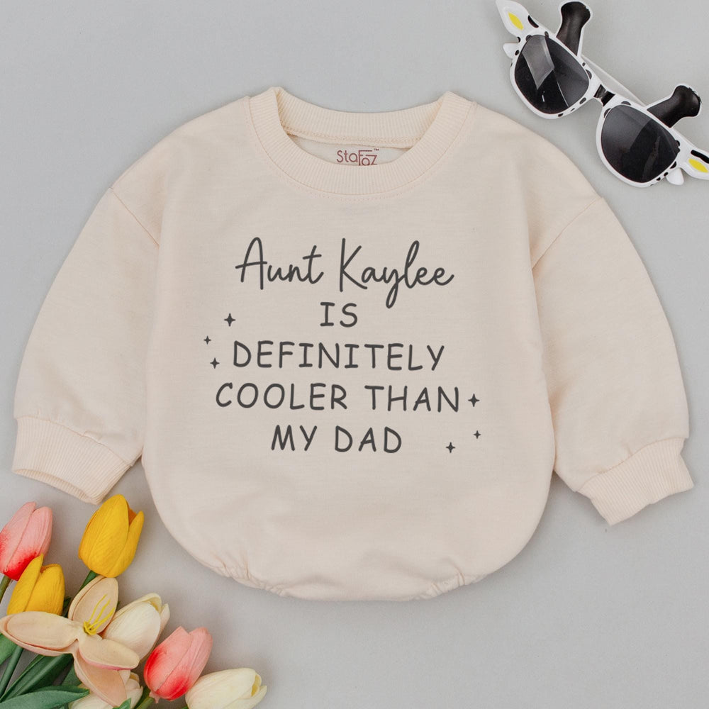 Personalized Aunt Kaylee Cooler Than Dad Baby Romper Custom Funny Bodysuit Infant Toddler Gift Soft Cotton Outfit NB–24M
