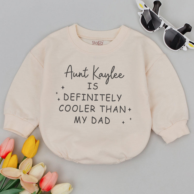 Personalized Aunt Kaylee Cooler Than Dad Baby Romper Custom Funny Bodysuit Infant Toddler Gift Soft Cotton Outfit NB–24M