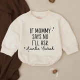 Personalized Baby Romper If Mommy Says No I'll Ask Auntie Sarah Cute Infant Outfit Black Text Stars Monochrome Minimalist Design Gift Idea