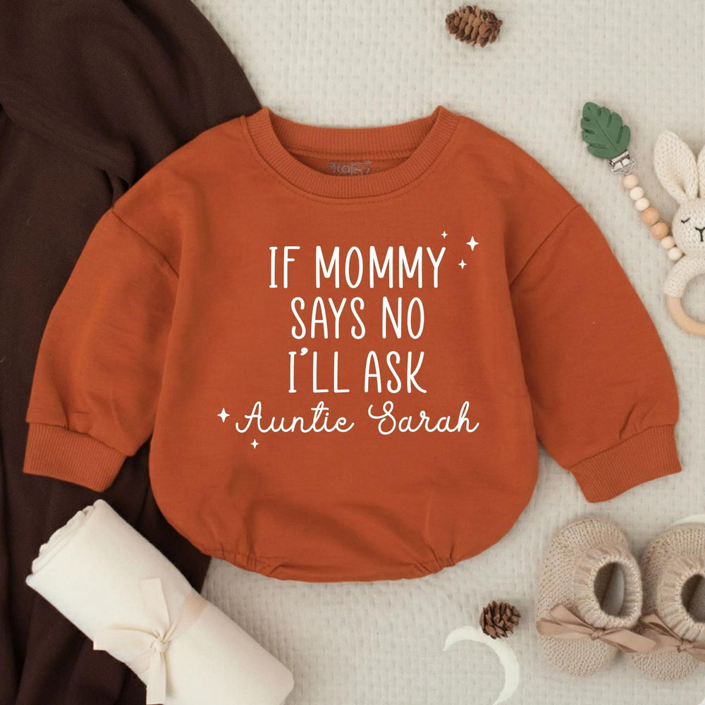 Personalized Baby Romper If Mommy Says No I'll Ask Auntie Sarah Cute Infant Outfit Black Text Stars Monochrome Minimalist Design Gift Idea