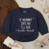 Personalized Baby Romper If Mommy Says No I'll Ask Auntie Sarah Cute Infant Outfit Black Text Stars Monochrome Minimalist Design Gift Idea