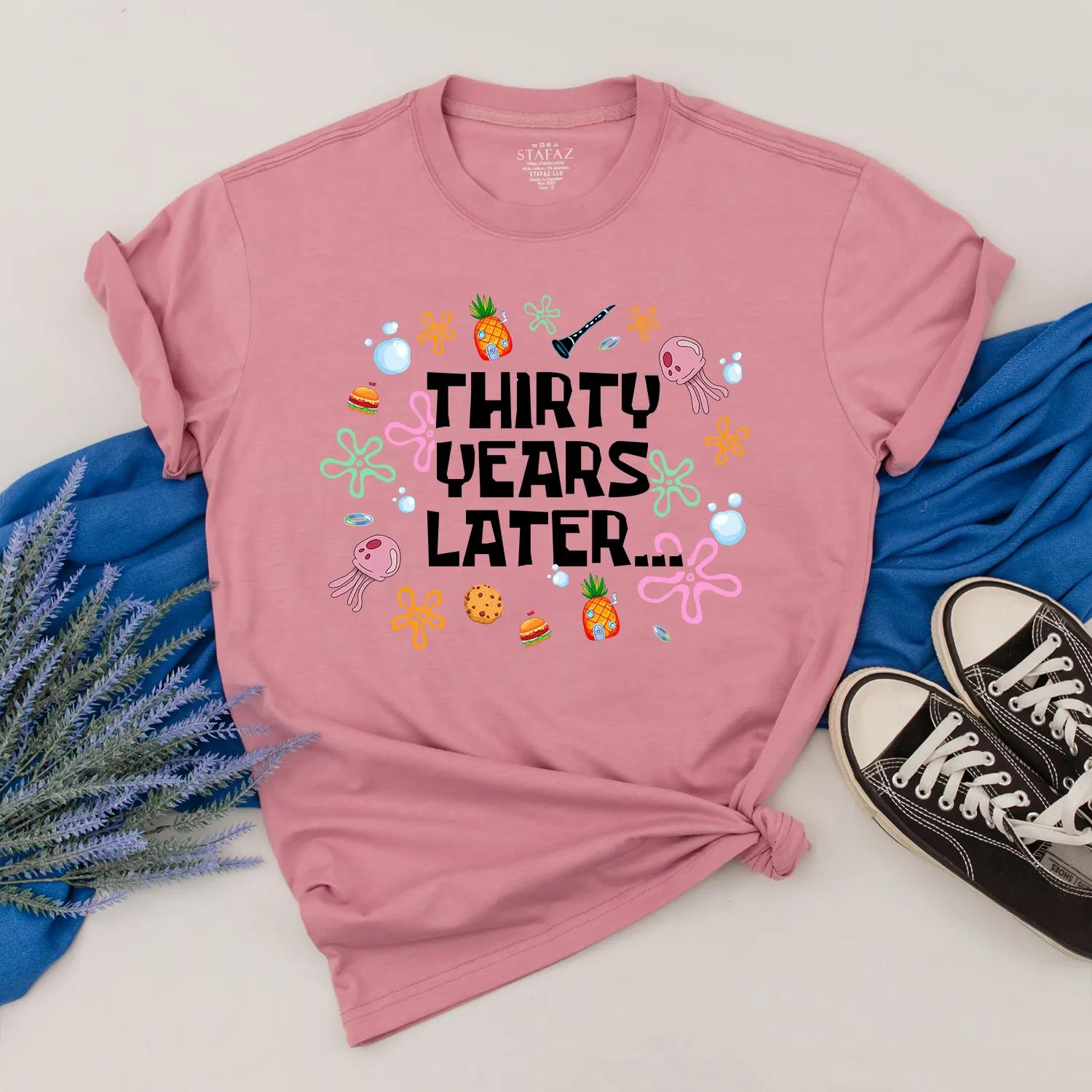 Thirty Years Later Funny 30th Birthday Shirt Cute Sea Creature Design Colorful Party Outfit Custom Gift for Friends Turning 30